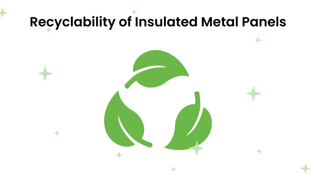 Recyclability of Insulated Metal Panels